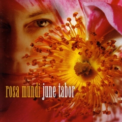 June Tabor - Rosa Mundi